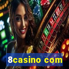 8casino com